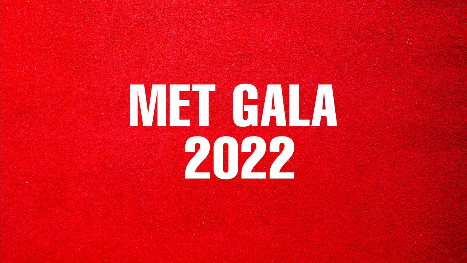 MET GALA 2022