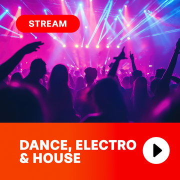 DANCE, ELECTRO & HOUSE